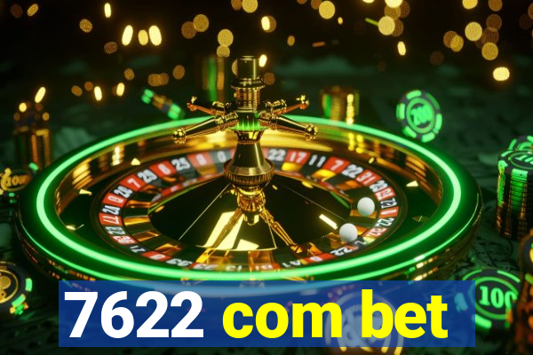 7622 com bet